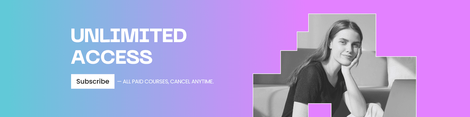 Subscribe for unlimited access — all paid courses, cancel anytime. Opens pricing.